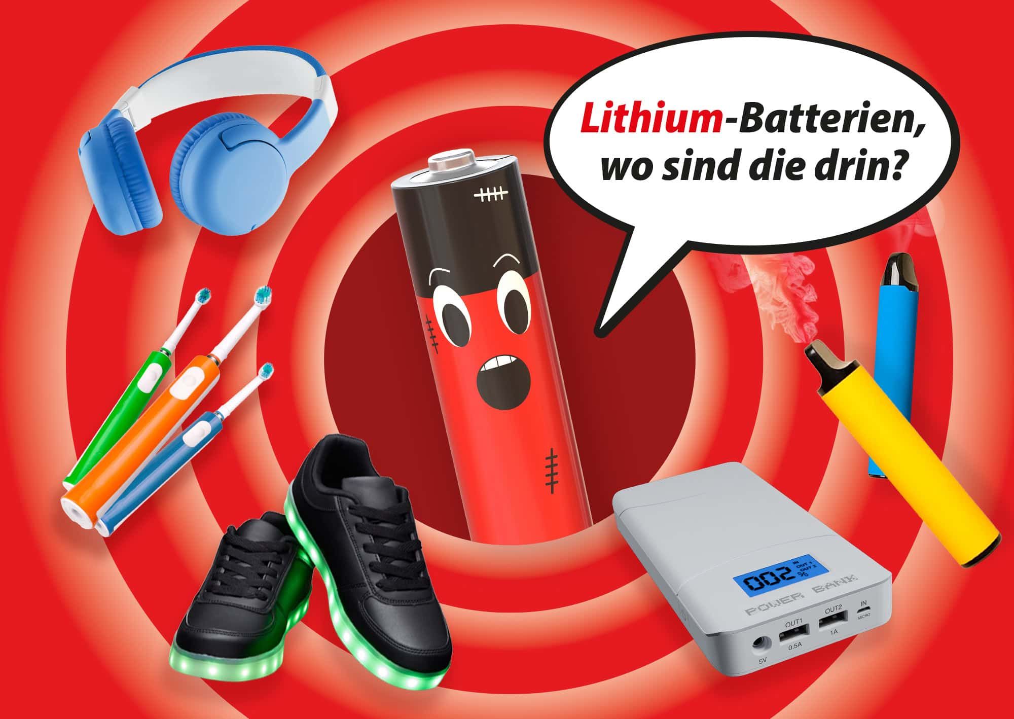 Lithium-Batterien, wo sind die drin?